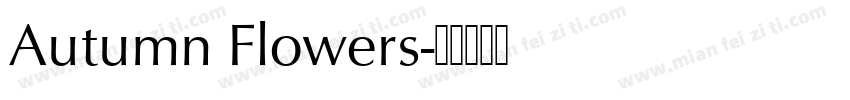 Autumn Flowers字体转换